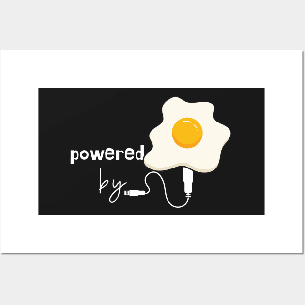 Powered by Eggs Wall Art by leBoosh-Designs